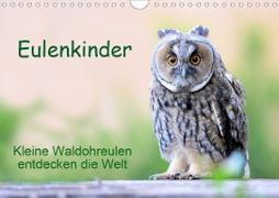 Eulenkinder - Kleine Waldohreulen entdecken die Welt (Wandkalender 2021 DIN A4 quer)