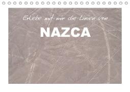 Erlebe mit mir die Linien von Nazca (Tischkalender 2021 DIN A5 quer)