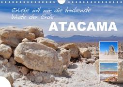 Erlebe mit mir die trockenste Wüste der Erde Atacama (Wandkalender 2021 DIN A4 quer)
