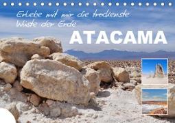 Erlebe mit mir die trockenste Wüste der Erde Atacama (Tischkalender 2021 DIN A5 quer)