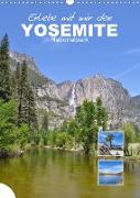 Erlebe mit mir den Yosemite Nationalpark (Wandkalender 2021 DIN A3 hoch)