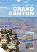 Erlebe mit mir den Grand Canyon (Wandkalender 2021 DIN A4 hoch)