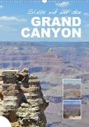 Erlebe mit mir den Grand Canyon (Wandkalender 2021 DIN A3 hoch)