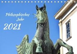 Philosophisches Jahr (Tischkalender 2021 DIN A5 quer)