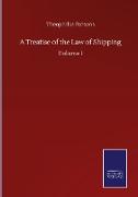 A Treatise of the Law of Shipping