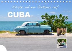 Erlebe mit mir Oldtimer auf Cuba (Tischkalender 2021 DIN A5 quer)