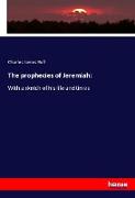 The prophecies of Jeremiah