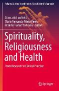 Spirituality, Religiousness and Health