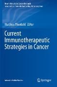 Current Immunotherapeutic Strategies in Cancer