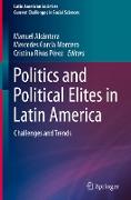 Politics and Political Elites in Latin America