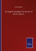 An English Grammar for the Use of Junior Classes