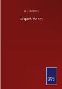 Despard, the Spy