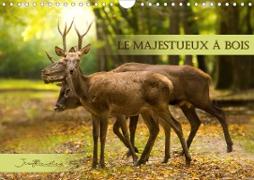 Le Majestueux à Bois (Calendrier mural 2021 DIN A4 horizontal)