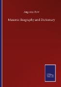 Masonic Biography and Dictionary