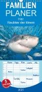 Hai: Raubtier der Meere - Familienplaner hoch (Wandkalender 2021 , 21 cm x 45 cm, hoch)