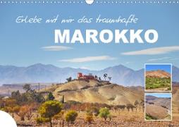 Erlebe mit mir das traumhafte Marokko (Wandkalender 2021 DIN A3 quer)