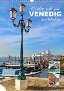 Erlebe mit mir Venedig im Winter (Wandkalender 2021 DIN A3 hoch)
