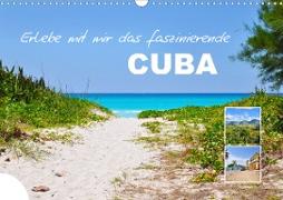 Erlebe mit mir das faszinierende Cuba (Wandkalender 2021 DIN A3 quer)