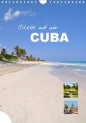 Erlebe mit mir Cuba (Wandkalender 2021 DIN A4 hoch)