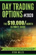 Day Trading Options Ultimate Guide 2020: From Beginners to Advance in weeks! Best Strategies, Tools, and Setups to Profit from Short-Term Trading Oppo