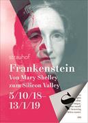 Frankenstein - Von Mary Shelley zum Silicon Valley