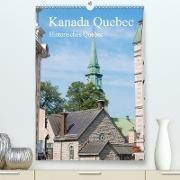 Kanada Quebec - Historisches Quebec (Premium, hochwertiger DIN A2 Wandkalender 2021, Kunstdruck in Hochglanz)