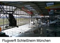 Flugwerft Schleißheim München (Wandkalender 2021 DIN A3 quer)