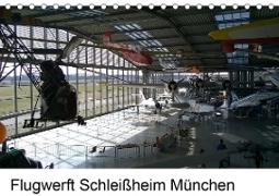 Flugwerft Schleißheim München (Tischkalender 2021 DIN A5 quer)