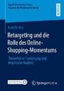 Retargeting und die Rolle des Online-Shopping-Momentums