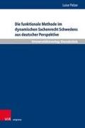 Die funktionale Methode im dynamischen Sachenrecht Schwedens aus deutscher Perspektive