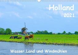 Holland, Wasser, Land und Windmühlen (Wandkalender 2021 DIN A3 quer)