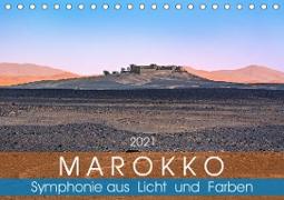 Marokko - Symphonie aus Licht und Farben (Tischkalender 2021 DIN A5 quer)