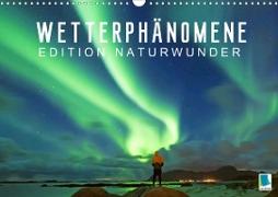 Edition Naturwunder: Wetterphänomene - Wolken, Sturm und Regenbogen (Wandkalender 2021 DIN A3 quer)