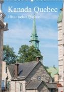 Kanada Quebec - Historisches Quebec (Wandkalender 2021 DIN A2 hoch)