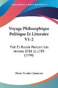 Voyage Philosophique Politique Et Litteraire V1-2