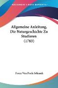 Allgemeine Anleitung, Die Naturgeschichte Zu Studieren (1783)