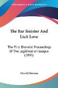 The Bar Sinister And Licit Love