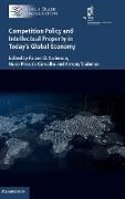 Competition Policy and Intellectual Property in Today's Global Economy