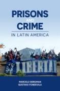 Prisons and Crime in Latin America