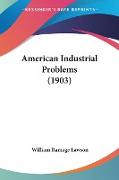 American Industrial Problems (1903)