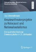 Amateurtheaterprojekte zu Holocaust und Nationalsozialismus