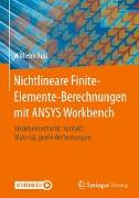 Nichtlineare Finite-Elemente-Berechnungen mit ANSYS Workbench