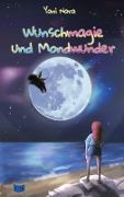 Wunschmagie und Mondwunder