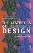 The Aesthetics of Experience Design: A Philosophical Essay