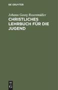 Christliches Lehrbuch für die Jugend