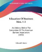 Education Of Business Men, 1-2