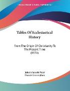Tables Of Ecclesiastical History