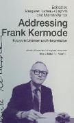 Addressing Frank Kermode: Essays in Criticism and Interpretation