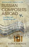 Russian Composers Abroad