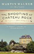 The Shooting at Chateau Rock: A Mystery of the French Countryside